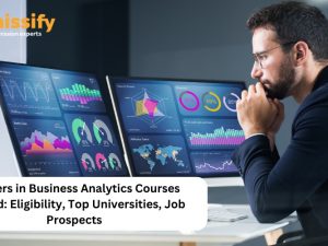 Masters in Business Analytics Courses Abroad Eligibility, Top Universities, Job Prospects