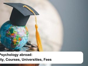 Study Psychology abroad Eligibility, Courses, Universities, Fees