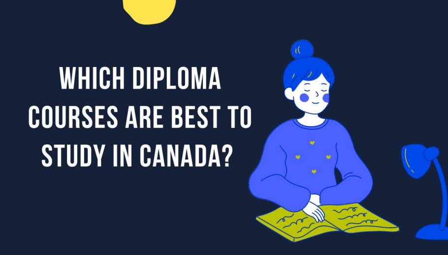 Which Diploma Courses are Best to Study in Canada 