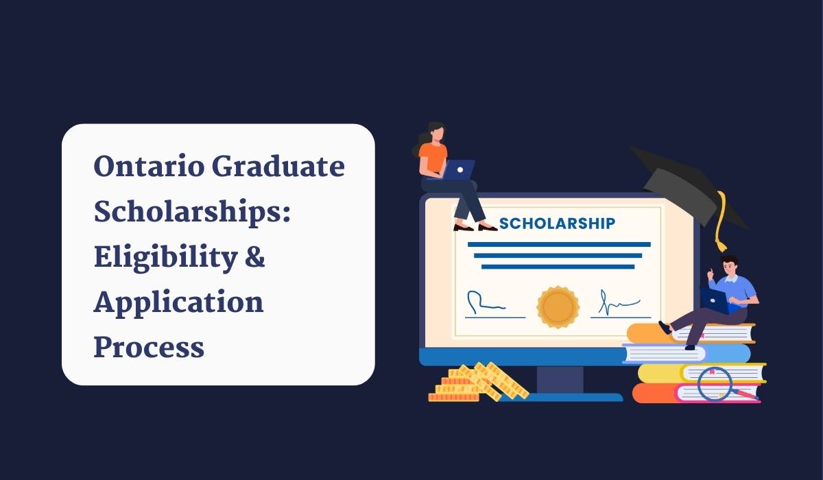 Ontario Graduate Scholarships Eligibility & Application Process in