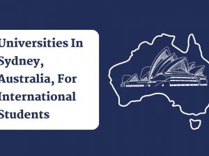 Universities In Sydney, Australia, For International Students