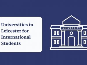 Universities in Leicester for International Students