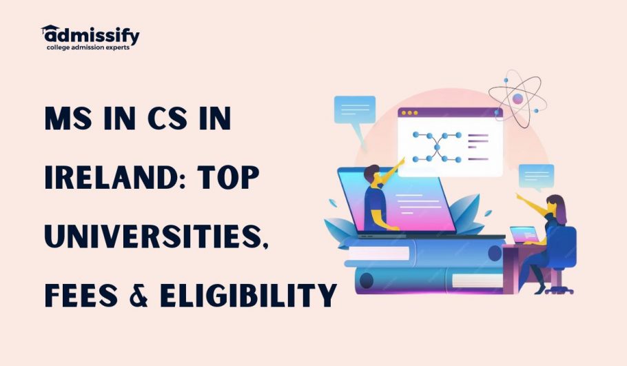 MS In CS In Ireland: Top Universities, Fees & Eligibility