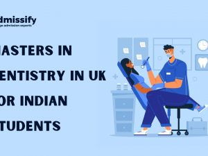 Masters In Dentistry In the UK For Indian Students (2024)