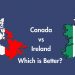 Canada vs Ireland Which is Better 