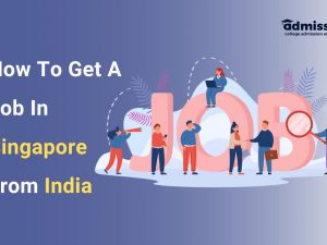 How To Get A Job In Singapore From India