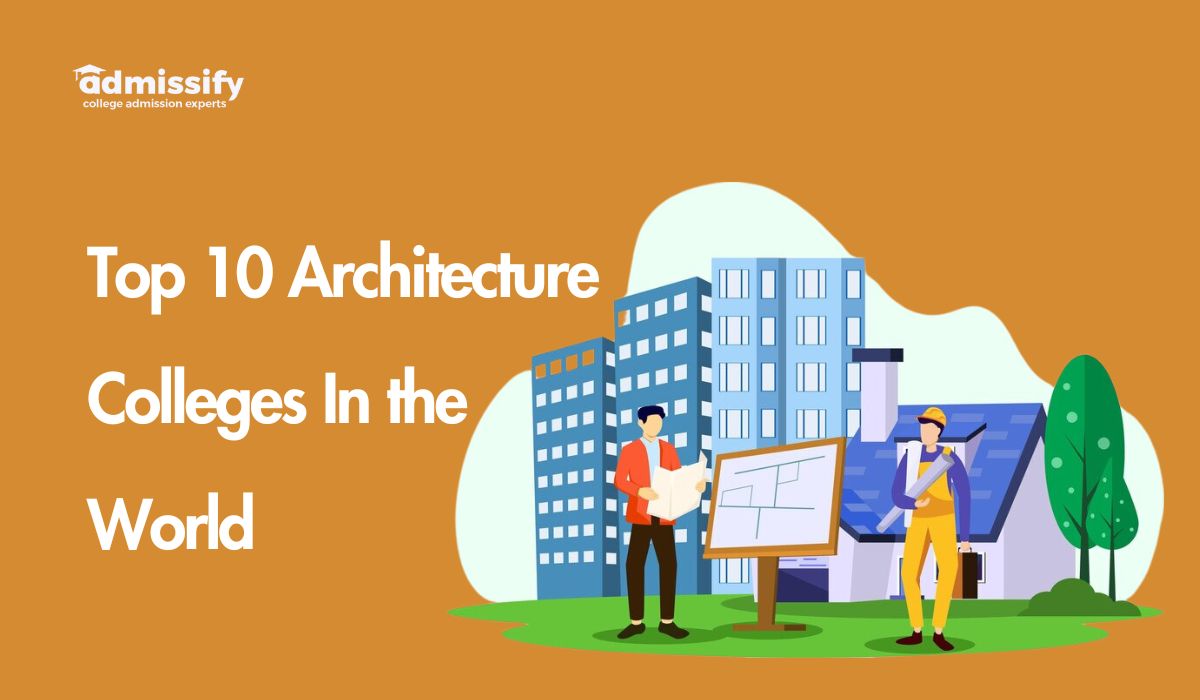 10 Best Architecture Colleges In World (2024) Admissify