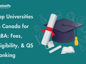 Top Universities In Canada for MBA: Fees, Eligibility, & QS Ranking
