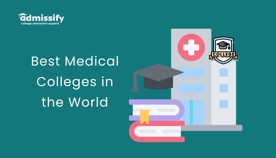 10 Best Medical Colleges in the World 202526 Admissify