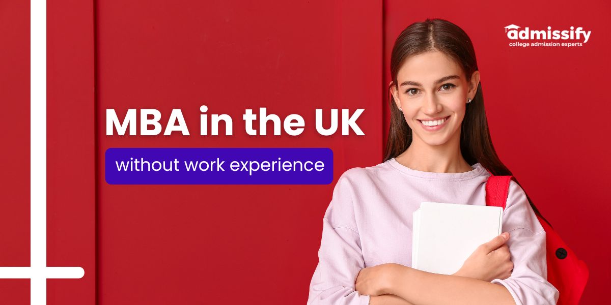 MBA in UK Without Work Experience 2026