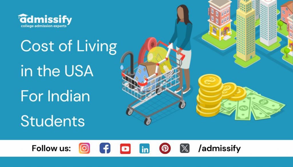 Cost of Living in USA For Indian Students | Admissify Blog