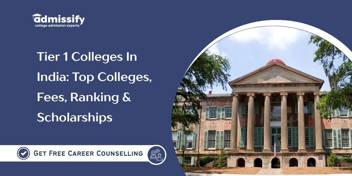 Tier 1 Colleges In India