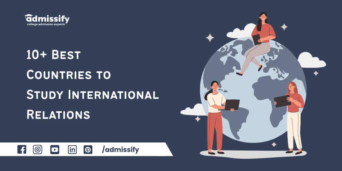 10 Best Countries To Study International Relations In 2026 Admissify Blog 10 Best Countries To Study International Relations In 2026 Admissify Blog