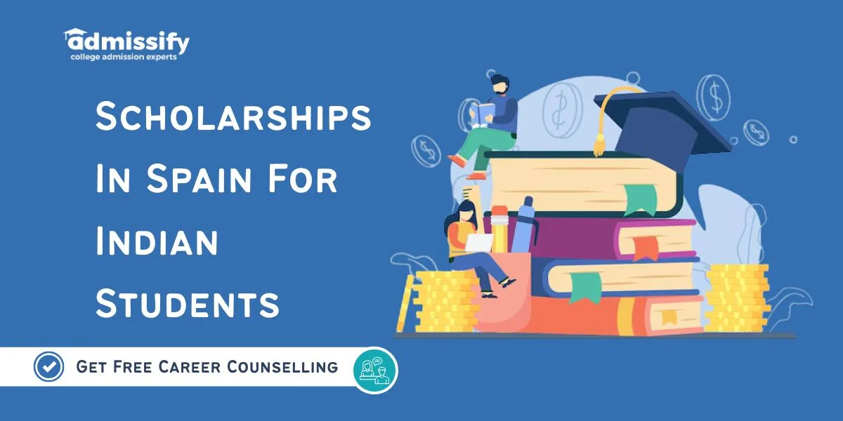 Scholarships In Spain For Indian Students(2026)